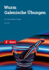 Wurm: Galenische &Uuml;bungen