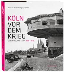 K&ouml;ln vor dem Krieg