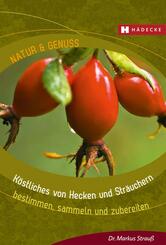 K&ouml;stliches von Hecken und Str&auml;uchern