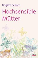 Hochsensible M&uuml;tter