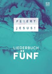 Feiert Jesus!, Liederbuch 5 - Ringbuch.Bd.5