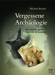 Vergessene Arch&auml;ologie