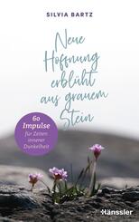 Neue Hoffnung erbl&uuml;ht aus grauem Stein