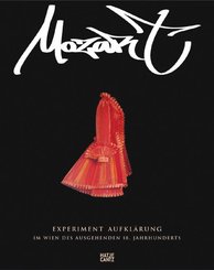 Mozart - Experiment Aufklärung im Wien des ausgehenden 18. Jahrhunderts, Ausstellungskatalog