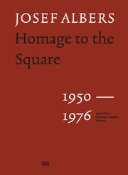 Josef Albers - Tribute to the Square: Masterpieces of Modern Art (1950-1976) - A Comprehensive Art History Catalog & Col