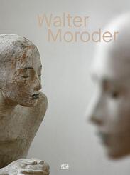 Walter Moroder. Figuren der Pr&auml;senz und Absenz. Monografie - &uuml;ber 30 Jahre Skulpturenkunst
