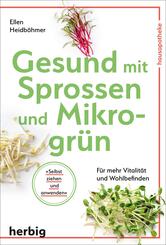 Gesund mit Sprossen und Mikrogr&uuml;n