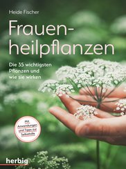 Frauenheilpflanzen (eBook, PDF)