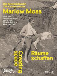 R&auml;ume schaffen. Die Konstruktivistin Marlow Moss