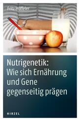 Nutrigenetik: Wie sich Ern&auml;hrung und Gene gegenseitig pr&auml;gen