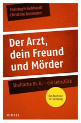 Der Arzt, dein Freund und M&ouml;rder