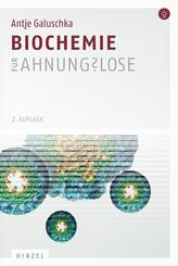 Biochemie f&uuml;r Ahnungslose