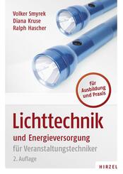 Lichttechnik und Energieversorgung f&uuml;r Veranstaltungstechniker