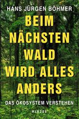 Beim n&auml;chsten Wald wird alles anders
