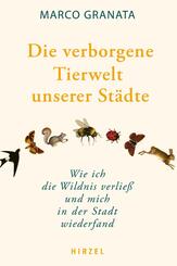Die verborgene Tierwelt unserer St&auml;dte