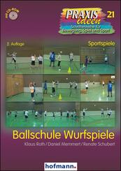 Ballschule Wurfspiele, m. 1 CD-ROM
