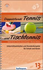 Doppelstunde Tennis und Tischtennis