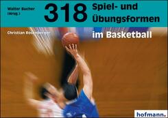 318 Spiel- und &Uuml;bungsformen im Basketball