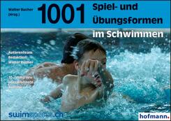 1001 Spiel- und &Uuml;bungsformen im Schwimmen