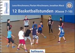 12 Basketballstunden (Klasse 7-10)