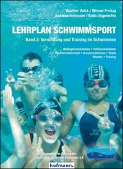 Lehrplan Schwimmsport - Band 2: Vermittlung und Training im Schwimmen