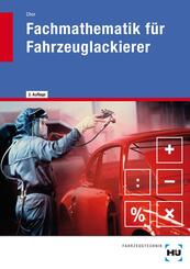 Fachmathematik f&uuml;r Fahrzeuglackierer