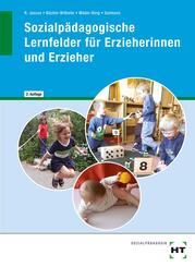 Sozialp&auml;dagogische Lernfelder f&uuml;r Erzieherinnen und Erzieher