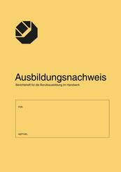 Ausbildungsnachweis/Berichtsheft f&uuml;r die Berufsausbildung im Handwerk