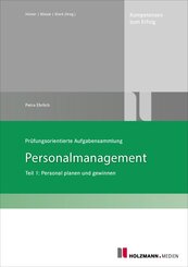 Prüfungsorientierte Aufgabensammlung Personalmanagement Teil 1: