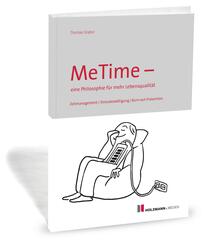 MeTime - eine Philosophie f&uuml;r mehr Lebensqualit&auml;t