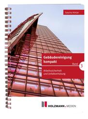 Geb&auml;udereinigung kompakt - Band 3