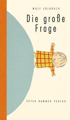 Die gro&szlig;e Frage