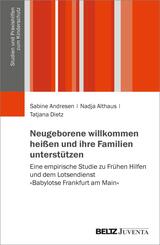 Neugeborene willkommen hei&szlig;en und ihre Familien unterst&uuml;tzen