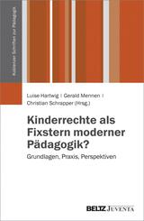 Kinderrechte als Fixstern moderner P&auml;dagogik?