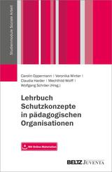 Lehrbuch Schutzkonzepte in p&auml;dagogischen Organisationen