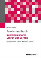 Praxishandbuch Interdisziplin&auml;res Lehren und Lernen