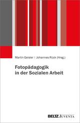 Fotop&auml;dagogik in der Sozialen Arbeit
