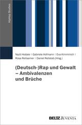 (Deutsch-)Rap und Gewalt - Ambivalenzen und Br&uuml;che