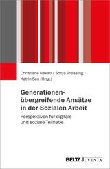 Generationen&uuml;bergreifende Ans&auml;tze in der Sozialen Arbeit