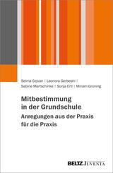 Mitbestimmung in der Grundschule - Anregungen aus der Praxis f&uuml;r die Praxis