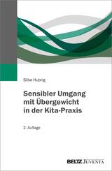 Sensibler Umgang mit &Uuml;bergewicht in der Kita-Praxis