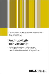Anthropologien der Virtualit&auml;t