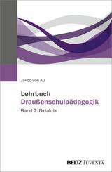 Lehrbuch Drau&szlig;enschulp&auml;dagogik