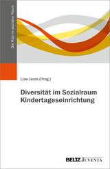 Diversit&auml;t im Sozialraum Kindertageseinrichtung