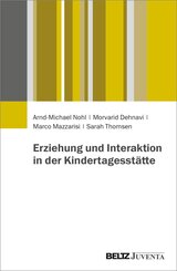 Erziehung und Interaktion in der Kindertagesst&auml;tte
