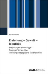 Erziehung - Gewalt - Identit&auml;t