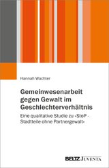 Gemeinwesenarbeit gegen Gewalt im Geschlechterverh&auml;ltnis