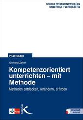 Kompetenzorientiert unterrichten - mit Methode, m. 37 Beilage