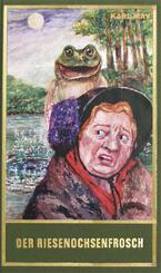 Gesammelte Werke, Sonderb&auml;nde: Der Riesenochsenfrosch