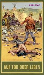 Gesammelte Werke, Sonderb&auml;nde: Auf Tod oder Leben